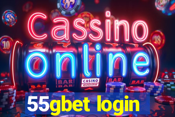 55gbet login